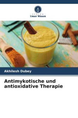 Antimykotische und antioxidative Therapie