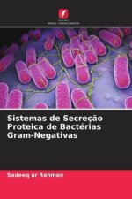 Sistemas de Secreç?o Proteica de Bactérias Gram-Negativas