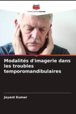 Modalités d'imagerie dans les troubles temporomandibulaires