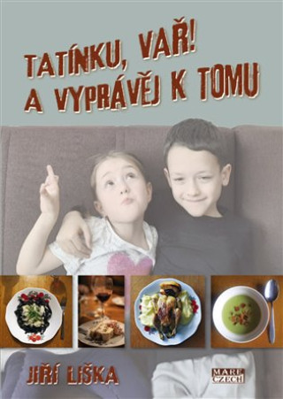 Tatďż˝nku, vaďż˝! A vyprďż˝vďż˝j k tomu