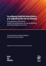 La subasta judicial electrónica y la adjudicación de los bienes : con esquemas y formularios