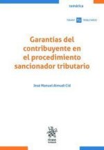 Garantías del contribuyente en el procedimiento sancionador tributario