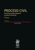 Proceso Civil. Doctrina jurisprudencial y práctica forense 2 Tomos 2? Edición 2022