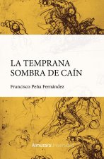 La temprana sombra de Caín
