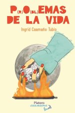 P(r)o(bl)emas de la vida