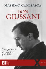 Don Guissani, Su experiencia del hombre y de Dios