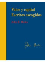 Valor y capital. Escritos escogidos-edici?n r?stica