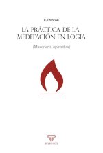 La práctica de la meditación en logia : masonería operativa
