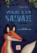 ?VIAJE A LO SALVAJE!