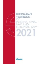 Hungarian Yearbook of International Law and European Law 2021