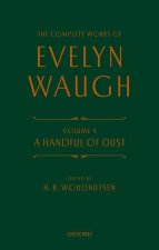 Complete Works of Evelyn Waugh: A Handful of Dust