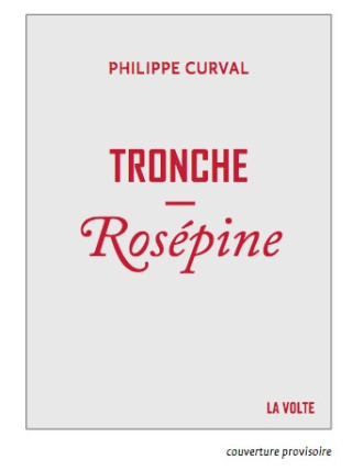 Tronche, Rosépine