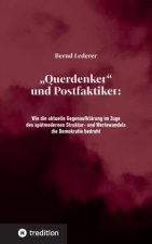?Querdenker? und Postfaktiker