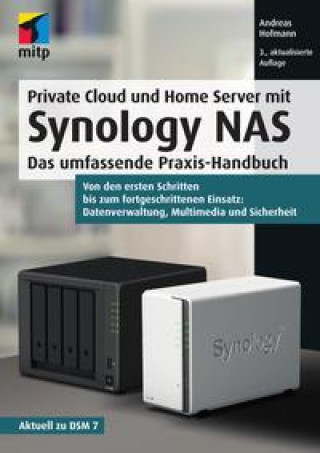Private Cloud und Home Server mit Synology NAS ()