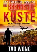 Die brennende Küste