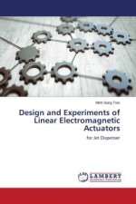 Design and Experiments of Linear Electromagnetic Actuators