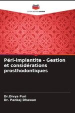 Péri-implantite - Gestion et considérations prosthodontiques