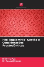 Peri-implantitis- Gest?o e Consideraç?es Prostodônticas