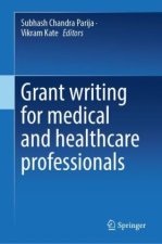 Grant writing for medical and healthcare professionals