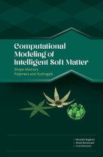 Computational Modeling of Intelligent Soft Matter