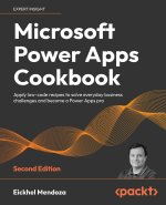 Microsoft Power Apps Cookbook - Second Edition