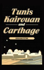 Tunis, Kairouan & Carthage