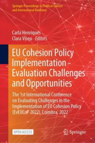 EU Cohesion Policy Implementation - Evaluation Challenges and Opportunities