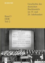Geschichte des deutschen Buchhandels im 19. und 20. Jahrhundert. DDR / Verlage 2