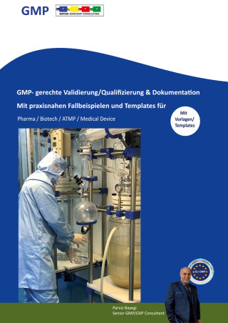 GMP- gerechte Validierung/Qualifizierung & Dokumentation