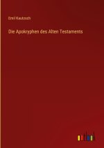 Die Apokryphen des Alten Testaments