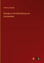 Übungen in der Betrachtung von Kunstwerken