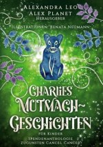 Charlies Mutmach-Geschichten