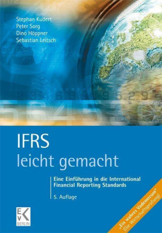 IFRS - leicht gemacht (Peter Sorg,Dino Höppner,Sebastian Leitsch)(Miękka)