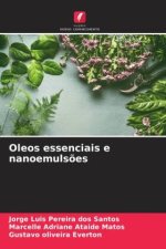 Oleos essenciais e nanoemuls?es