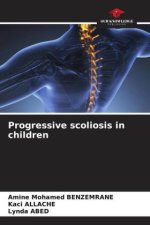 Progressive scoliosis in children