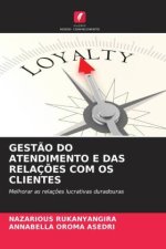 GEST?O DO ATENDIMENTO E DAS RELAÇ?ES COM OS CLIENTES