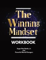The Winning Mindset Workbook