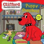 Puppy Preschool (Clifford the Big Red Dog Storybook)