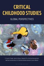 Critical Childhood Studies: Global Perspectives