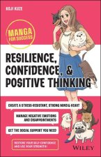 Resilience, Confidence, and Positive Thinking - Manga for Success