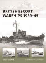 British Frigates and Escort Destroyers 1939-45