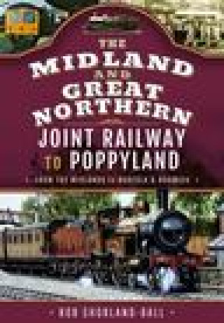 Midland & Great Northern Joint Railway to Poppyland