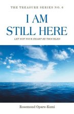 I Am Still Here