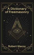 Dictionary of Freemasonry Hardcover