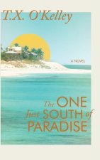 One Just South of Paradise