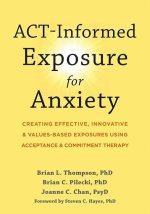 ACT-Informed Exposure for Anxiety