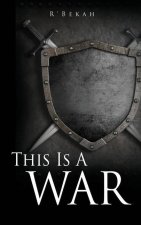 This Is A WAR