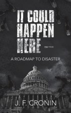 It Could Happen Here -