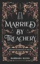 Married by Treachery