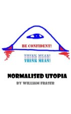Normalised Utopia